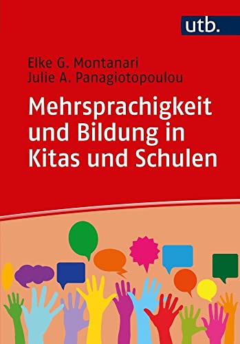 Mehrsprachigkeit und Bildung in Kitas und Schulen: Eine Einführung