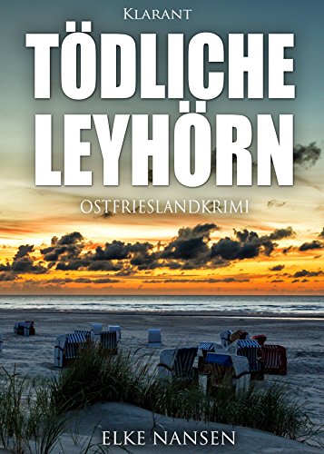Tödliche Leyhörn. Ostfrieslandkrimi (Faber und Waatstedt ermitteln)