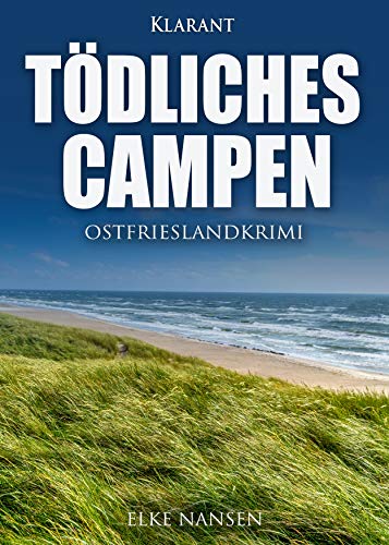 Tödliches Campen. Ostfrieslandkrimi (Faber und Waatstedt ermitteln)