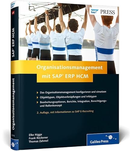 Organisationsmanagement mit SAP ERP HCM: Das umfassende Handbuch zum Organisationsmanagement (SAP PRESS) von Rheinwerk Verlag GmbH