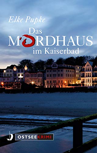 Das Mordhaus im Kaiserbad (OstseeKrimi) von Hinstorff Verlag GmbH