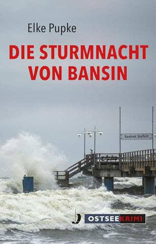 Die Sturmnacht von Bansin (OstseeKrimi)