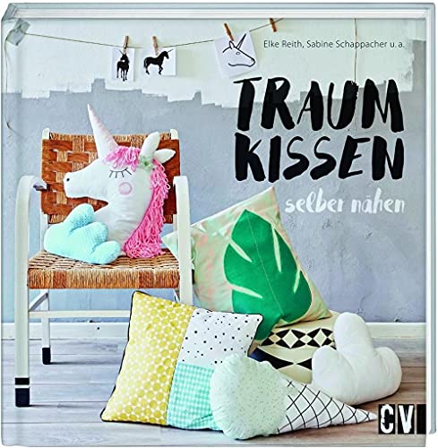 Traumkissen selber nähen von Christophorus Verlag