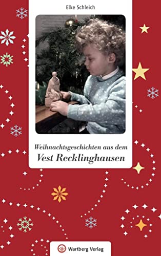 Weihnachtsgeschichten aus dem Vest Recklinghausen von Wartberg Verlag