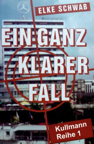 Ein ganz klarer Fall: Kullmann-Reihe 1 von Independently published