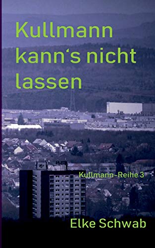 Kullmann kann's nicht lassen: Kullmann-Reihe 3