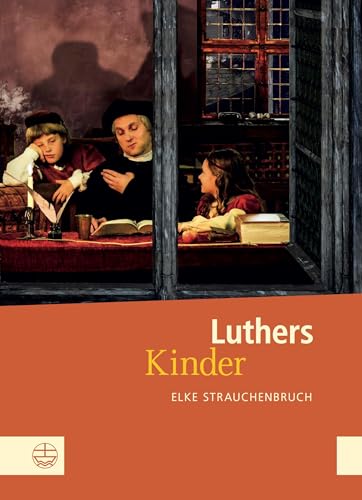 Luthers Kinder von Evangelische Verlagsansta
