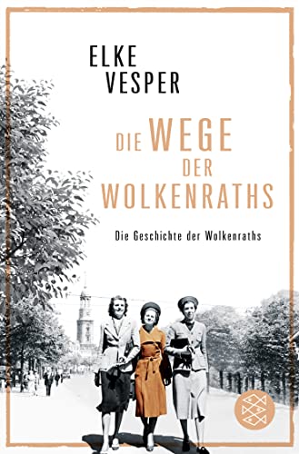 Die Wege der Wolkenraths: Band 3