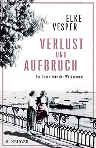 Verlust und Aufbruch: Die Geschichte der Wolkenraths (Band 5)