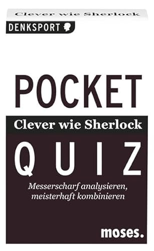 Pocket Quiz - Clever wie Sherlock: Messerscharf analysieren, meisterhaft kombinieren (Pocket Quiz / Ab 12 Jahre /Erwachsene)