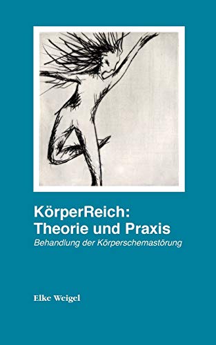 KörperReich: Theorie und Praxis: Behandlung der Körperschemastörung