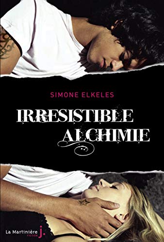 Irr'sistible Alchimie: Irrésistible, tome 1