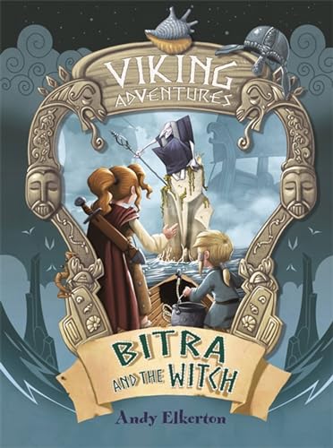 Bitra and the Witch (Viking Adventures) von Franklin Watts