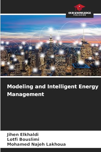 Modeling and Intelligent Energy Management von Our Knowledge Publishing