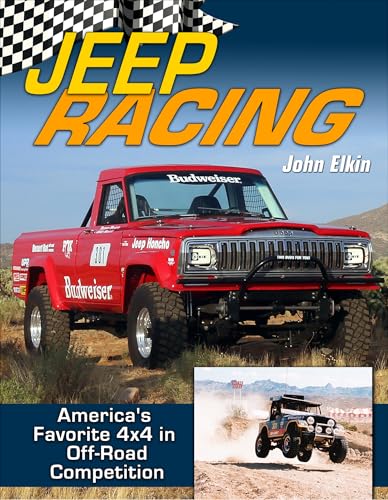 Jeep Racing: America's Toughest 4x4 in Off-Road Competition 1965-1989 von CarTech Inc