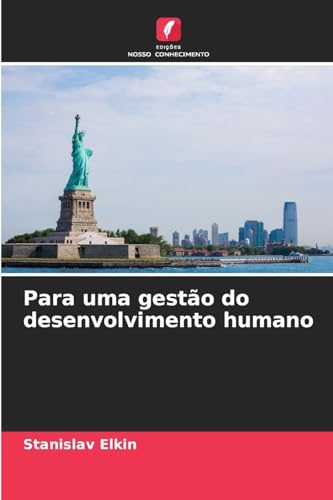 Para uma gestão do desenvolvimento humano von Edições Nosso Conhecimento
