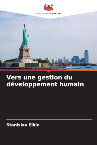 Vers une gestion du développement humain: DE von Editions Notre Savoir
