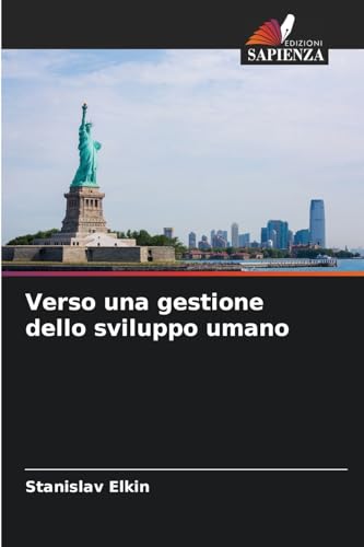 Verso una gestione dello sviluppo umano von Edizioni Sapienza