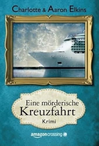 Eine mörderische Kreuzfahrt (Ein Alix-London-Krimi, Band 2)