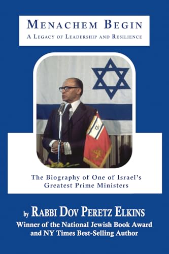 Menachem Begin: A Legacy of Leadership and Resilience (Jewish Personalities) von Mazo Publishers