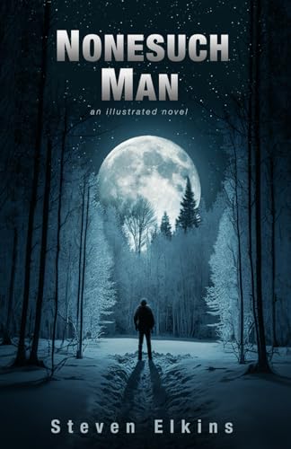 Nonesuch Man: an illustrated novel von Independently published