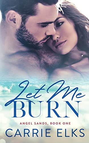 Let Me Burn Let Me Burn