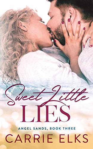 Sweet Little Lies (Angel Sands, Band 3) von Independently Published