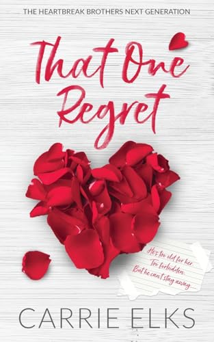 That One Regret - Alternative Cover Edition (Heartbreak Brothers Next Generation Alternative Covers, Band 1) von Carrie Elks Publishing Ltd