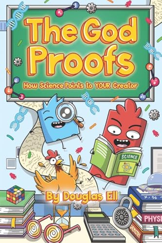 The God Proofs: How Science Points to YOUR Creator von Discovery Institute