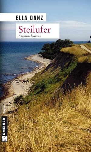 Steilufer. Angermüllers zweiter Fall von Gmeiner Verlag