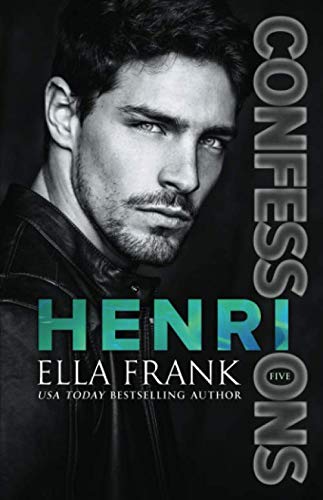 Confessions: Henri (Confessions Series, Band 5) von Independently published