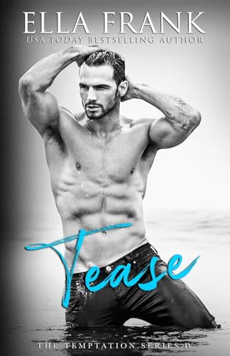 Tease (Temptation Series, Band 4) von CreateSpace Independent Publishing Platform