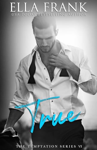 True (Temptation Series, Band 6) von CreateSpace Independent Publishing Platform