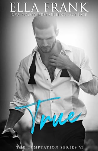 True (Temptation Series, Band 6)