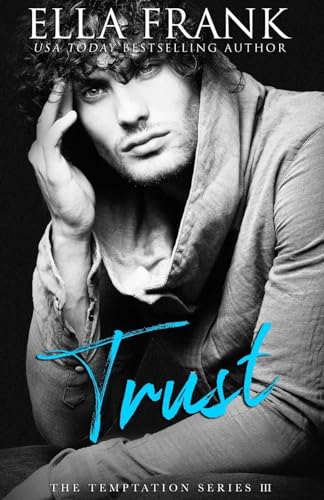 Trust (Temptation Series, Band 3) von CreateSpace Independent Publishing Platform