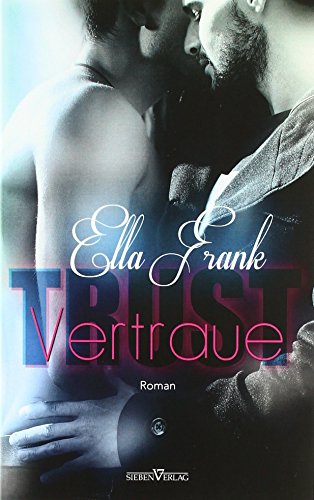 Trust - vertraue (Temptation) Trust - vertraue (Temptation)