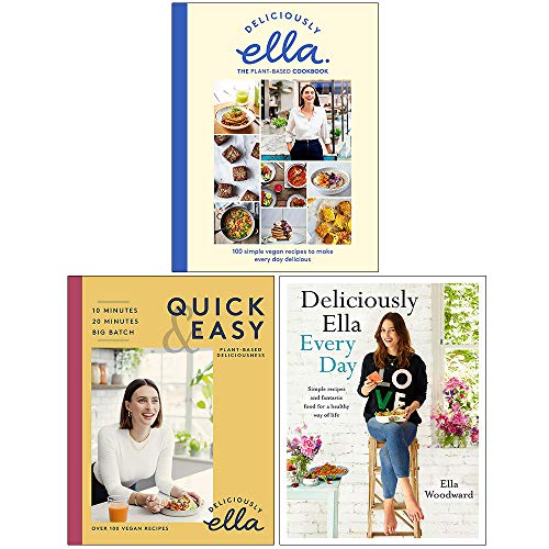 Ella Mills Woodward Collection 3 Books Set (Deliciously Ella The Plant-Based Cookbook, Deliciously Ella Quick & Easy, Deliciously Ella Every Day)
