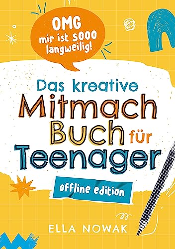 OMG mir ist sooo langweilig!: das kreative Mitmachbuch für Teenager ¿ Offline Edition von Bookmundo Direct