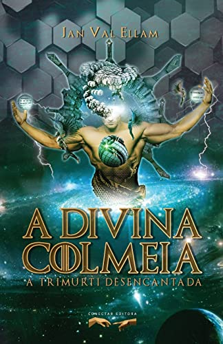 A Divina Colmeia: A Trimurti Desencantada von Conectar Editora