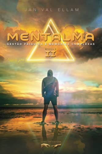 Mentalma II: Gestão Psíquica e Memórias Complexas