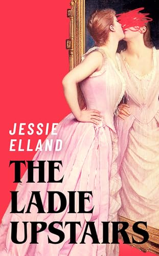 The Ladie Upstairs: ‘A fever dream of a novel’ Lucy Rose, author of THE LAMB von Baskerville