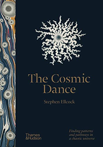The Cosmic Dance: Finding Patterns and Pathways in a Chaotic Universe von Musikwissenschaftlicher Verlag