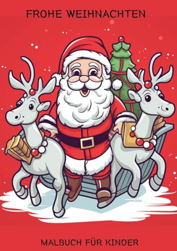 Frohe Weihnachten: Malbuch für Kinder Frohe Weihnachten: Malbuch für Kinder von Lucid Page Media