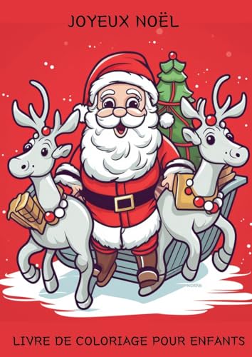 JOYEUX NOËL: LIVRE DE COLORIAGE POUR LES ENFANTS von Lucid Page Media