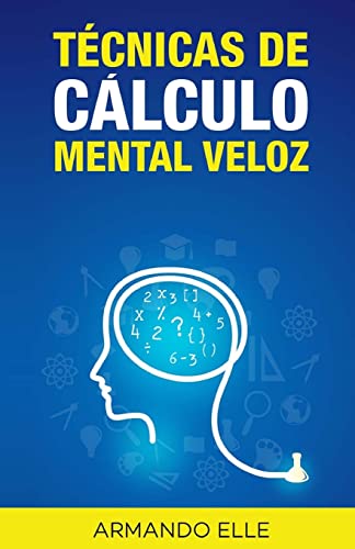Técnicas de Cálculo Mental Veloz von CREATESPACE