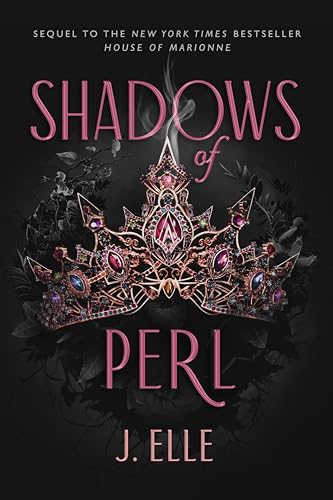 Shadows of Perl: Discover the addictive and intoxicating sequel in romantasy series House of Marionne