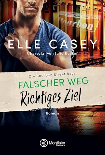 Falscher Weg, richtiges Ziel (Die Bourbon Street Boys, 4)