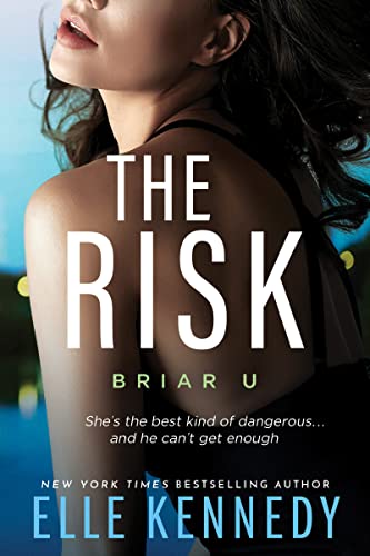 The Risk (Briar U, Band 2) von Elle Kennedy Inc.