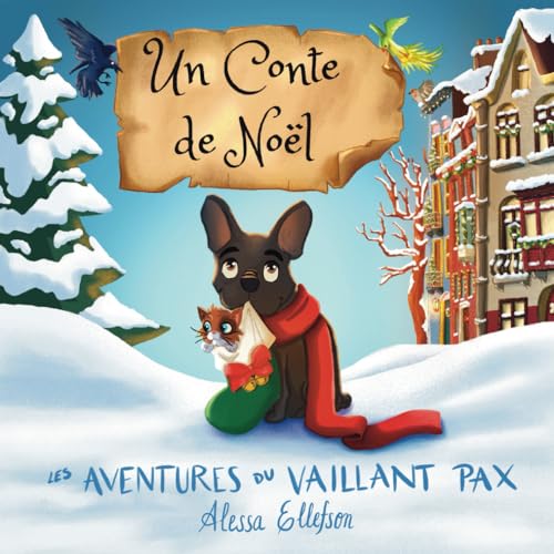 Un Conte de Noël (Les aventures du vaillant Pax) von Alessa Ellefson