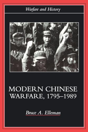 Modern Chinese Warfare, 1795-1989 (Warfare and History) von Routledge